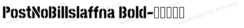 PostNoBillslaffna Bold字体转换